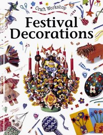 Festival Decorations (Craft Workshop , No 1)