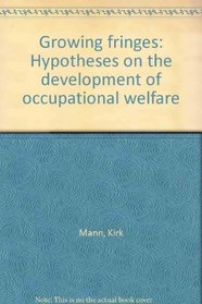 Growing fringes: Hypotheses on the development of occupational welfare