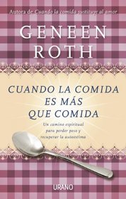 Cuando la comida es mas que comida (Spanish Edition)