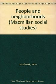 People and neighborhoods (Macmillan social studies)