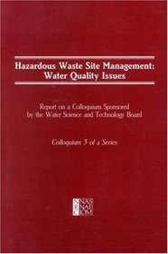 Hazardous Waste Site Management: Water Quality Issues (Colloquium, No 3)