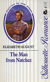 The Man from Natchez (Written in the Stars) (Silhouette Romance, No 790)