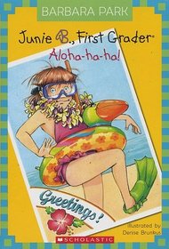 Junie B., First Grader: Aloha-ha-ha! (Junie B. Jones, Bk 26)