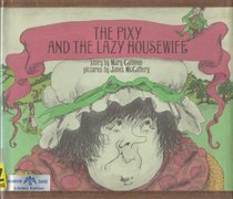 The Pixy and the Lazy Housewife