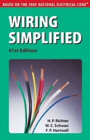 Wiring Simplified : Based on the 2005 National Electrical Code (Wiring Simplified)