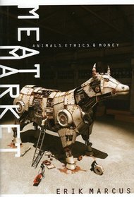Meat Market: Animals, Ethics,  Money