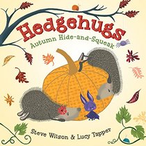 Hedgehugs: Autumn Hide-and-Squeak