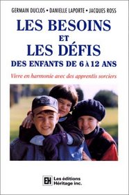 Les Besoins et les Dfis des Enfants de 6  12 ans