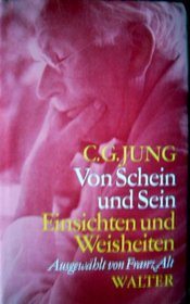 Von Schein und Sein (Einsichten und Weisheiten bei C.G. Jung) (German Edition)