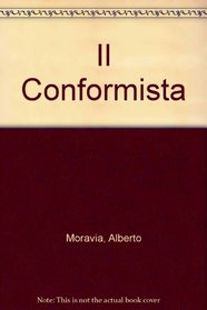 Il Conformista (Opere di Moravia) (Italian Edition)