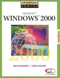 Advantage Series: Windows 2000 Brief Edition