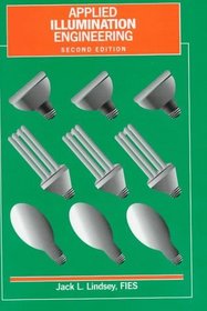 Applied Illumination Engineering (2nd Edition)