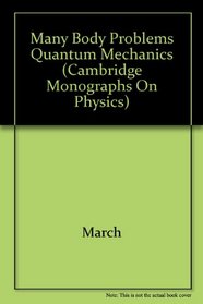 Many Body Problems Quantum Mechanics (Monographs on Physics)