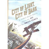 City of Light, City of Dark: A Comic-Book Novel