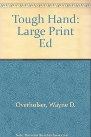 Tough Hand: Large Print Ed