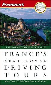 Frommer's France's Best-Loved Driving Tours (Best Loved Driving Tours)
