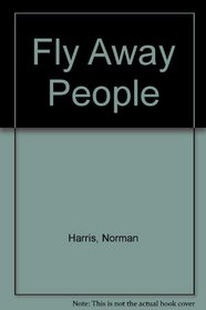 The fly away people