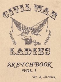 Civil War Ladies Sketchbook, Vol. 1