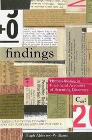 Findings: Hidden Stories in First-Hand Accounts of Scientific Discovery