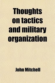 Thoughts on tactics and military organization