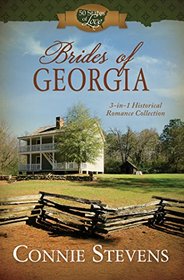 Brides of Georgia: 3-in-1 Historical Romance Collection (50 States of Love)