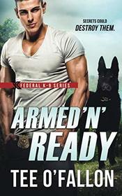 Armed 'N' Ready (Federal K-9)