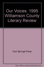 Our Voices: 1995 Williamson County Literary Review