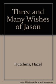 Three and Many Wishes of Jason