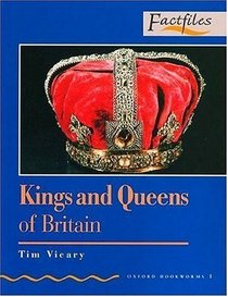 Kings and Queens of Britain (Oxford Bookworms Factfiles)