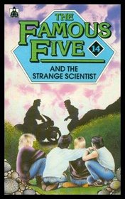 The Famous Five and the Strange Scientist: A New Adventure of the Characters Created by Enid Blyton (NEW FIVE'S)
