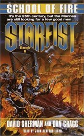 Starfist: School of Fire (Starfist, Book 2)