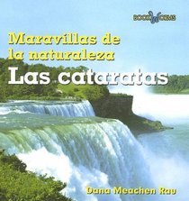 Las Cataratas / Waterfalls (Maravillas De La Naturaleza/ Wonders of Nature) (Spanish Edition)