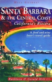 Santa Barbara and the Central Coast, 3rd: California's Riviera
