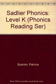 Sadlier Phonics: Level K (Phonics Reading Ser)