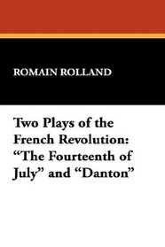 Two Plays of the French Revolution: 