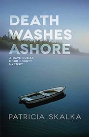 Death Washes Ashore (A Dave Cubiak Door County Mystery)