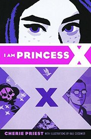 I Am Princess X (Turtleback School & Library Binding Edition)