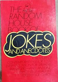 Random House Book of Jokes and Anecdotes : For Speakers, Mngrs,  Anyone Who Need a Laugh