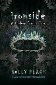 Ironside (Modern Tale of Faerie, Bk 3)