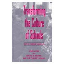 Transforming the Culture of Schools: Yupk Eskimo Examples (Sociocultural, Political, and Historical Studies in Education)