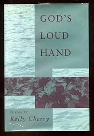 God's Loud Hand: Poems