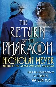 The Return of the Pharaoh: From the Reminiscences of John H. Watson, M.D.