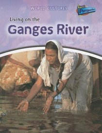 Living on the Ganges River (Perspectives)