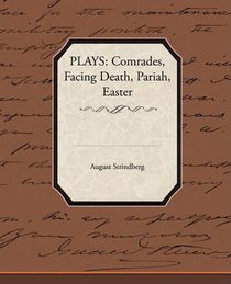 PLAYS Comrades-Facing Death-Pariah-Easter