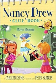 Movie Madness (Nancy Drew Clue Book, Bk 5)