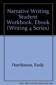 Narrative Writing Student Workbook, Ebook (Writing 4 Series)