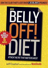 The Belly Off! Diet: Attack the Fat That Matters Most