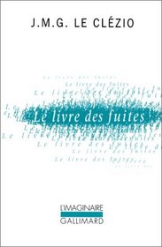 Le Livre Des Fuites (L'imaginaire) (French Edition)