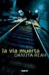 LA Via Muerta (Spanish Edition)