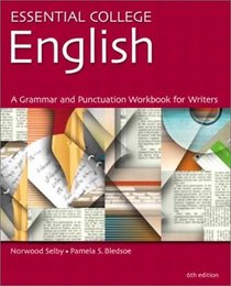 Essential College English: A Grammar, Punctuation, and Writing Workbook (6th Edition)
